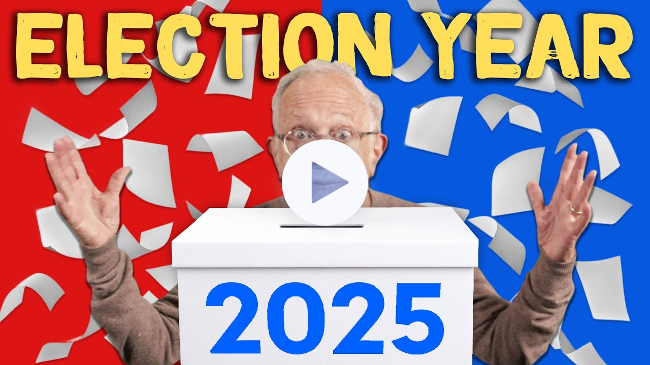2025 Is a Major Election Year