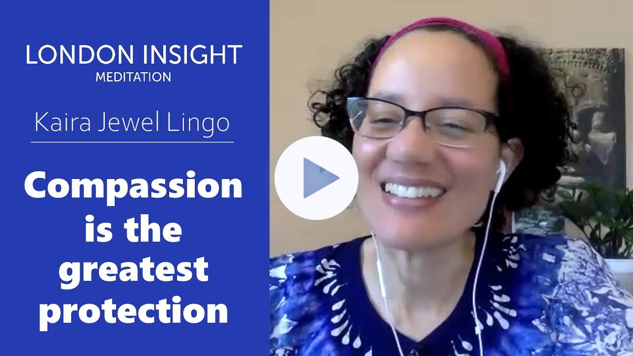 Kaira Jewel Lingo - Compassion is the Greatest Protection