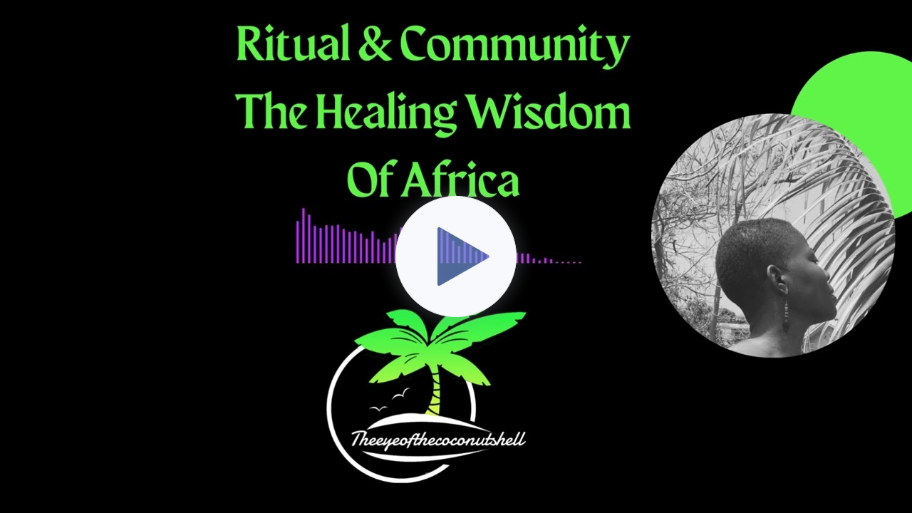 RITUAL & COMMUNITY by Malidoma Patrice Some' | My Personal Story