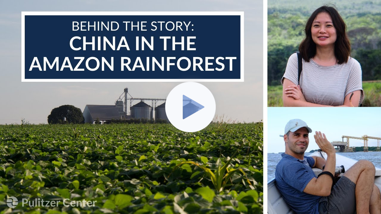 Behind the Story: China in the Amazon Rainforest