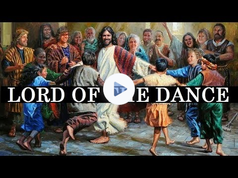 Lord Of The Dance Hymn (Contemporary Worship Song)