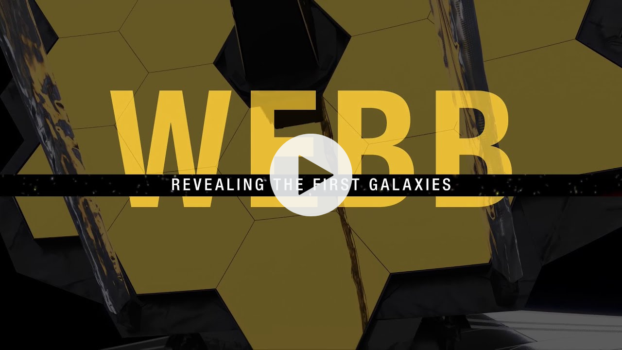 Webb: Revealing the First Galaxies