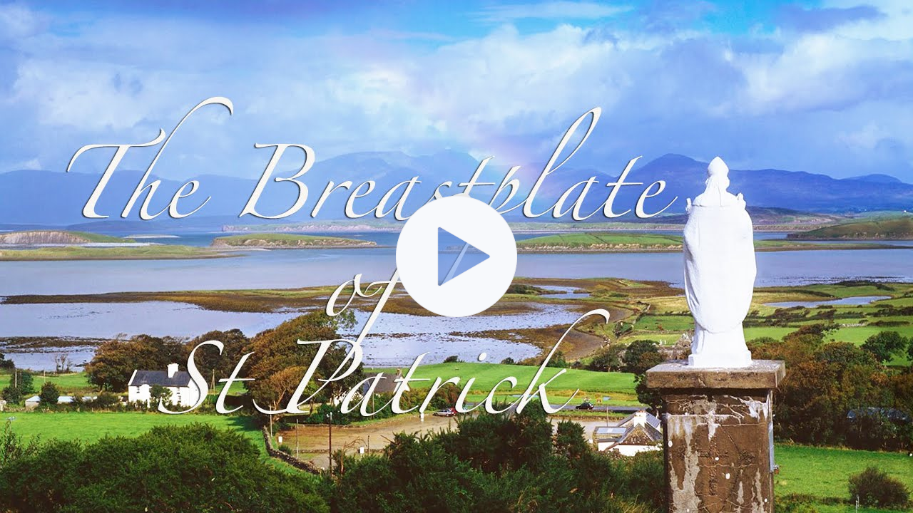 The Deer's Cry or St Patrick's Breastplate