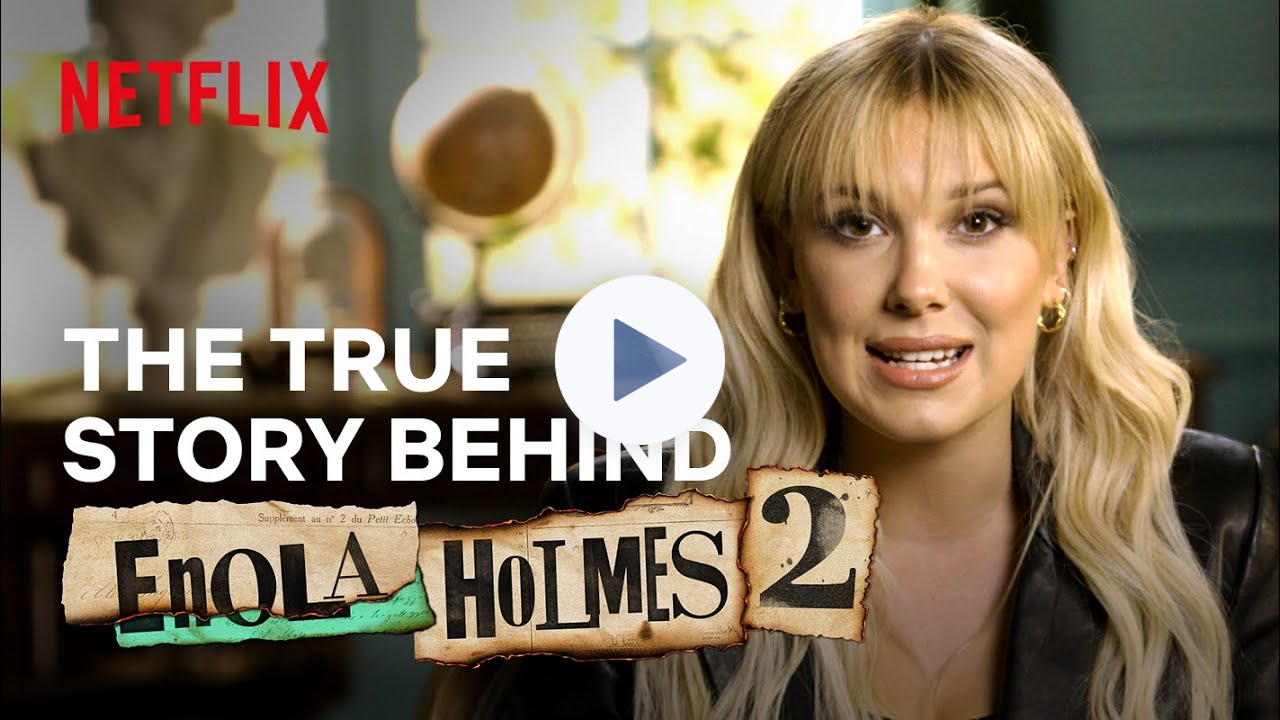The True Story of the Matchstick Girls | Enola Holmes 2 | Netflix