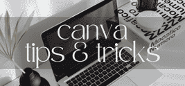 Black and white placeholder image of a laptop and home desk. Says Canva tips and tricks.