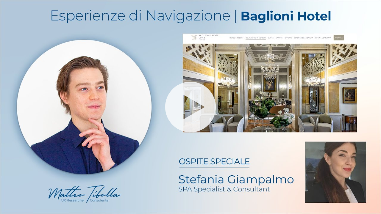 Esperienza di navigazione Baglioni Hotel Luna Venezia | #UXResearch con Stefania Giampalmo