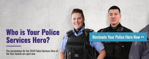 Nominate your police hero now.