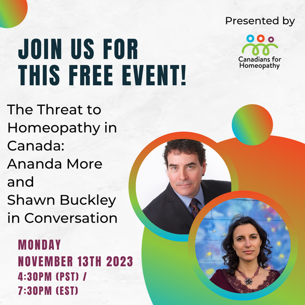 The Threat to Homeopathy in Canada:  Ananda More and Shawn Buckley in Conversation