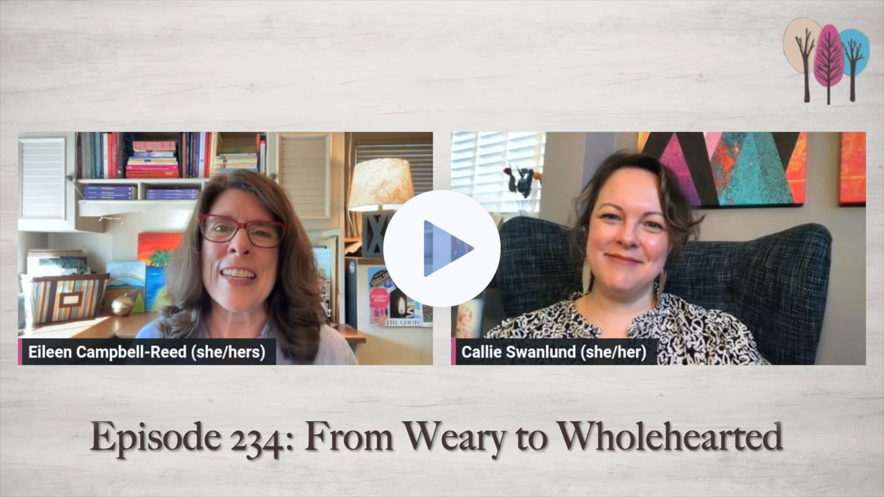 3MMM | Episode 234: Weary to Wholehearted