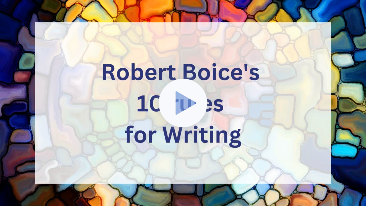 Robert Boice's 10 Rules for Writing - Learn them by joining the Writing Table