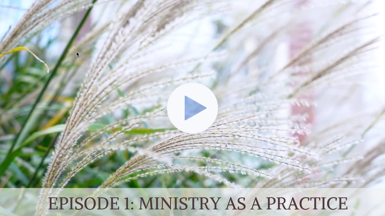 3MMM | Episode 1: Ministry as a Practice