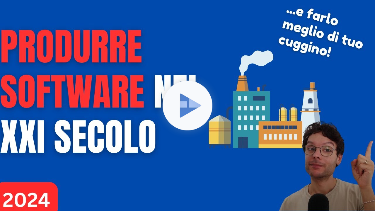 La Software Factory - Produrre software nel 21esimo secolo