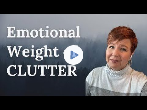 The Emotional Weight of Clutter: Why It's So Hard to Let Go