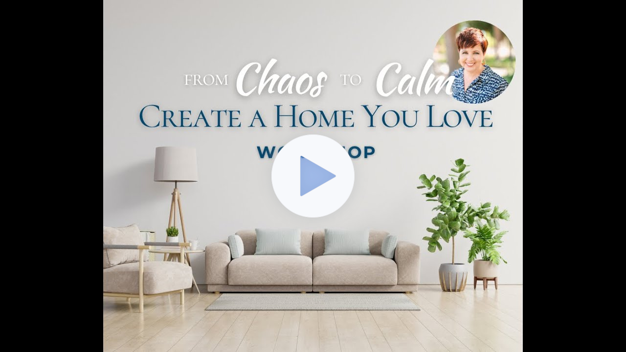 Workshop: From Chaos to Calm - Create a Home You Love with April Bragg