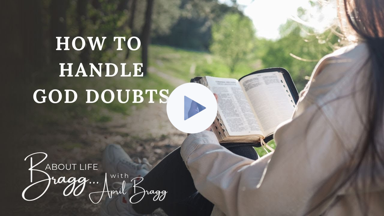 How To Handle God Doubts