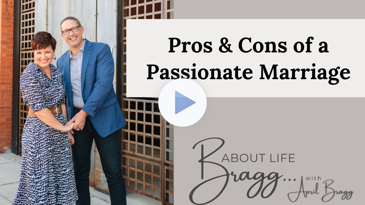 Pros and Cons of a Passionate Marriage