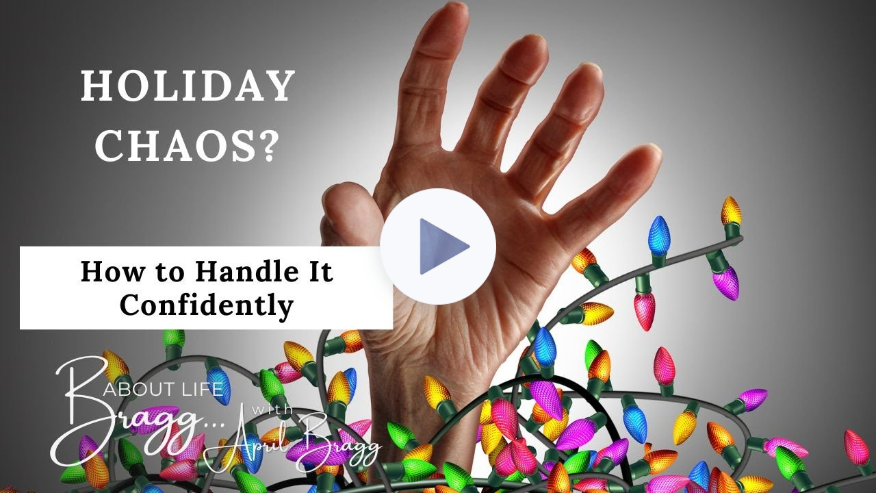 How To Handle Holiday Chaos Confidently