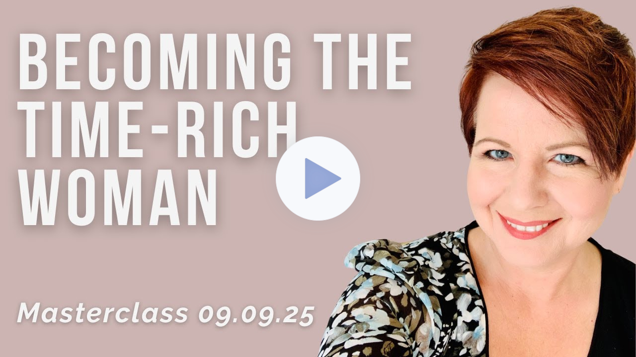 Becoming a Time-Rich Woman Masterclass (Replay 09.09.25)