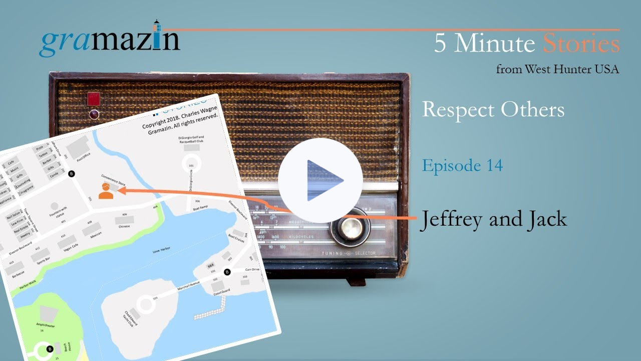 Gramazin 5 Minute Stories - Episode 14 - Jeffrey and Jack