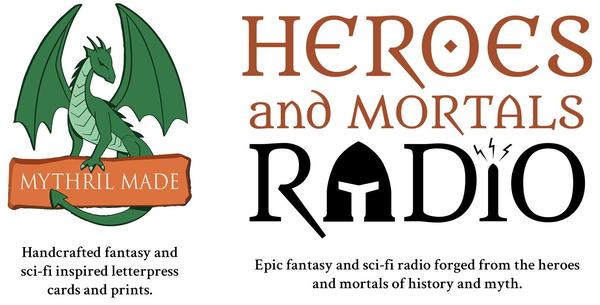 Mythril Made / Heroes and Mortals Radio