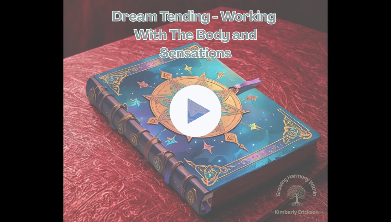 Dream Tending - Feeling and Releasing Strong Dream Energy