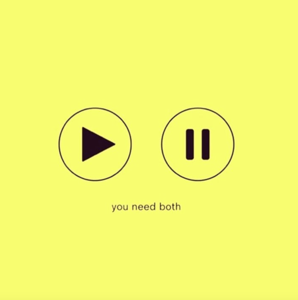 Play and pause ... you need both.