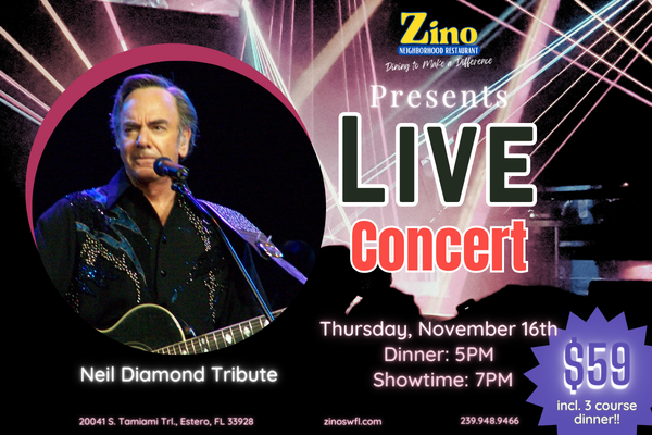 Neil Diamond Tribute Live Show brought to you by Zino Neighborhood Restaurant