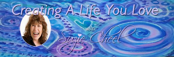 Creating A life You Love With Suzie Cheel