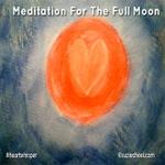 Full Moon  Meditation 