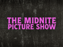 The Midnite Picture Show
