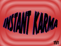 Instant Karma