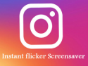 Instant flicker Screensaver