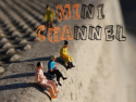 Mini Channel