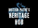 British Pathé's Heritage Hub