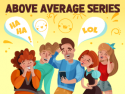 Above Average Series