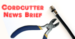 Cordcutter News Brief