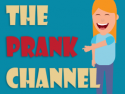 The Prank Channel