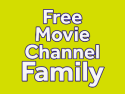 Free Movie Channel Family