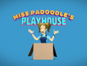 Miss PaDoodle's Playhouse