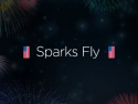 Sparks Fly Theme