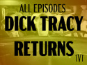Dick Tracy Returns