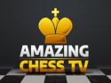 Amazing Chess TV
