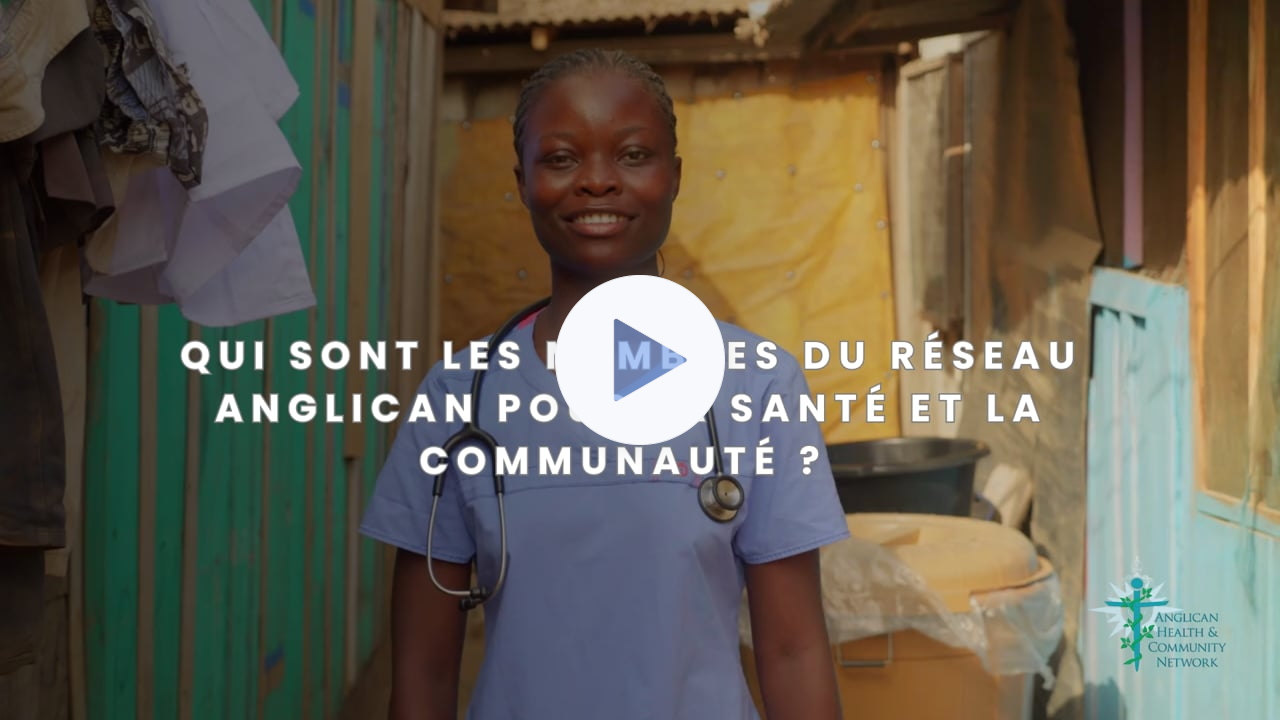 Qui sont les membres du Réseau anglican pour la santé et la communauté ?
