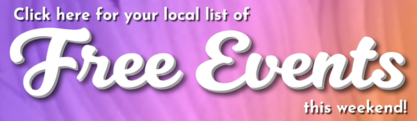 FREE Events this weekend
