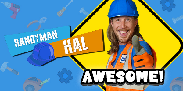 Handyman Hal Comes to Town!