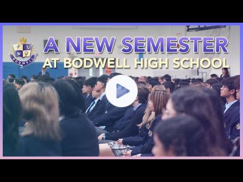 A New Semester at Bodwell High School