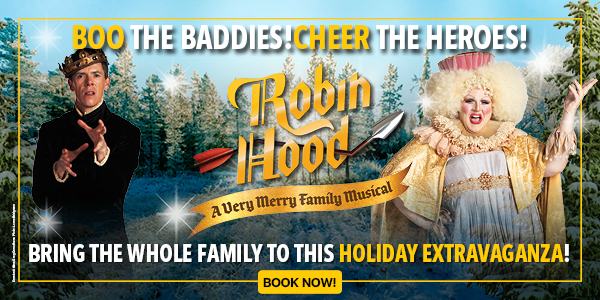 Robin Hood: A Very Merry Family Musical
