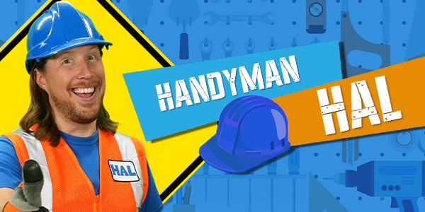 Handyman Hal Comes to Town!
