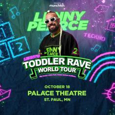 Toddler Rave at Palace Theatre