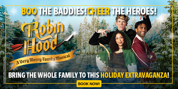 Robin Hood: A Very Merry Family Musical